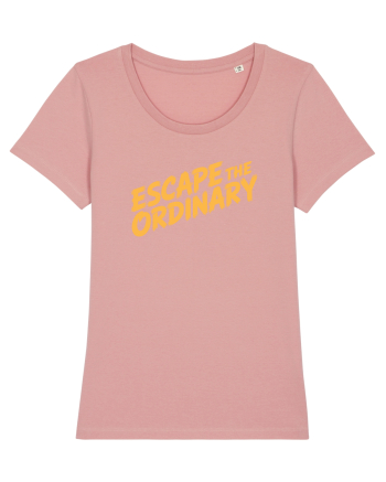 ESCAPE THE ORDINARY - Evadează din cotidian - Iesi din rutina Canyon Pink