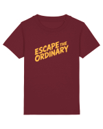 ESCAPE THE ORDINARY - Evadează din cotidian - Iesi din rutina Tricou mânecă scurtă  Copii Mini Creator