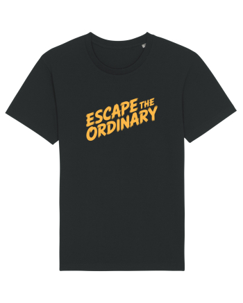 ESCAPE THE ORDINARY - Evadează din cotidian - Iesi din rutina Black