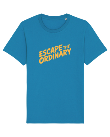 ESCAPE THE ORDINARY - Evadează din cotidian - Iesi din rutina Azur