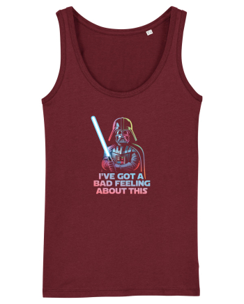 I`VE GOT A BAD FEELING - Vader Burgundy