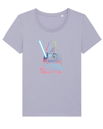 I`VE GOT A BAD FEELING - Vader Lavender