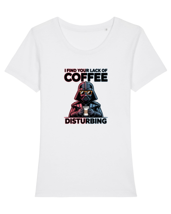 I FIND YOUR LACK OF COFFEE DISTURBING - Vader White