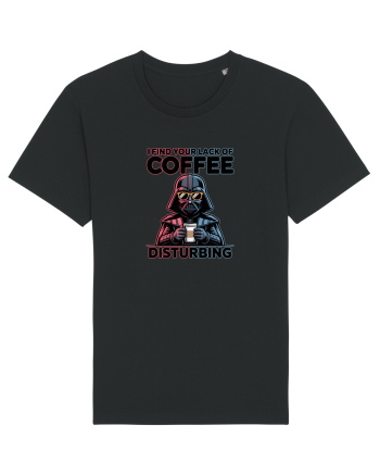 I FIND YOUR LACK OF COFFEE DISTURBING - Vader Black
