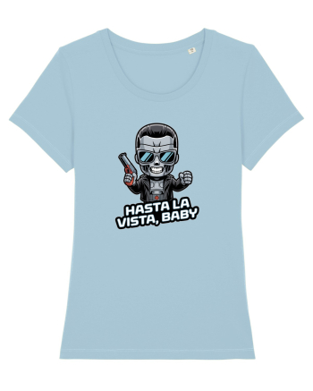 HASTA LA VISTA, BABY Sky Blue