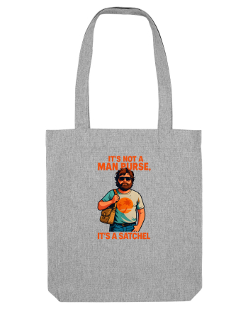 IT`S NOT A MAN PURSE, IT`S  A SATCHEL Heather Grey