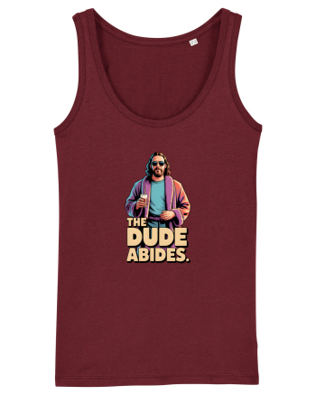 THE DUDE ABIDES Burgundy