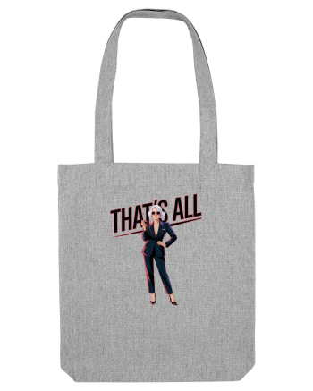 THAT`S ALL Heather Grey