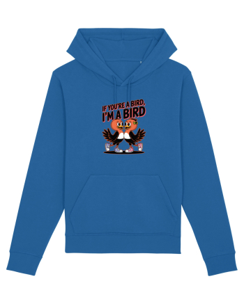 IF YOU`RE A BIRD, I`M A BIRD Royal Blue