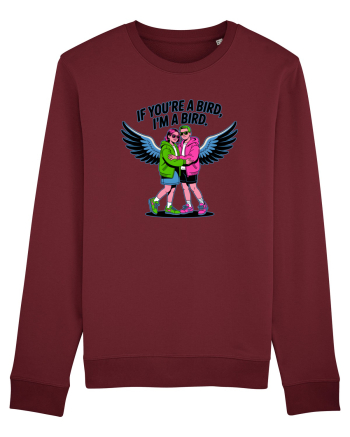 IF YOU`RE A BIRD, I`M A BIRD 2 Burgundy