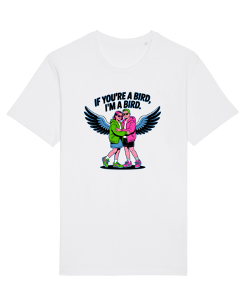 IF YOU`RE A BIRD, I`M A BIRD 2 White