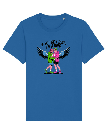 IF YOU`RE A BIRD, I`M A BIRD 2 Royal Blue