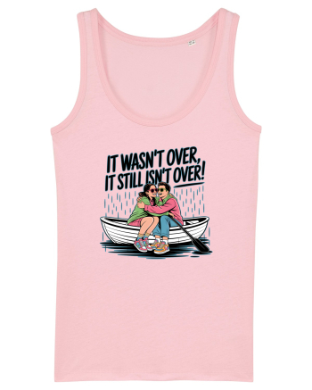 IT WASN`T OVER Cotton Pink