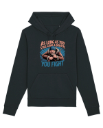 YOU FIGHT! Atata timp cat esti in viata, lupti! Hanorac Unisex Drummer