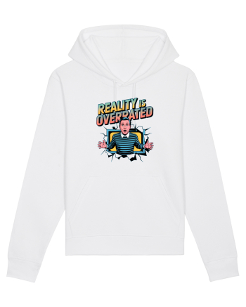 REALITY IS OVERRATED White