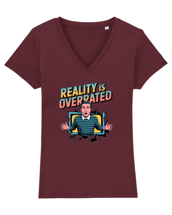 REALITY IS OVERRATED Burgundy