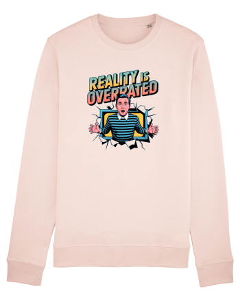 REALITY IS OVERRATED Candy Pink