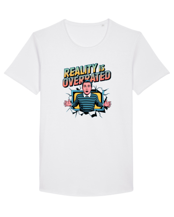 REALITY IS OVERRATED White