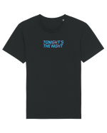 TONIGHT`S THE NIGHT - Seara cea mare Tricou mânecă scurtă Unisex Rocker