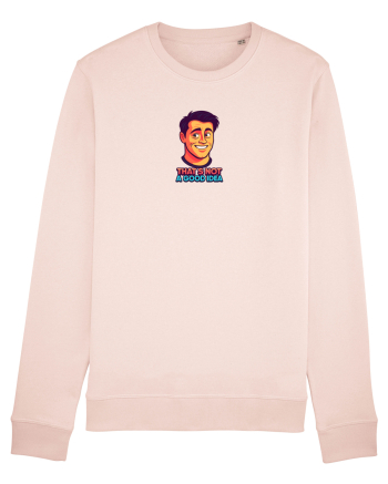 THAT`S NOT A GOOD IDEA - Nu e o idee buna 2 Candy Pink