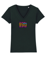 I`M HAVING A REALLY BAD DAY & YOU`RE THE ONLY ONE WHO HAS ANY FOOD Tricou mânecă scurtă guler V Damă Evoker