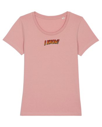 I  KNOW! Canyon Pink