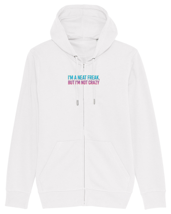 I`M A NEAT FREAK, BUT I`M NOT CRAZY - Sunt obsedat/a de curatenie 2 White
