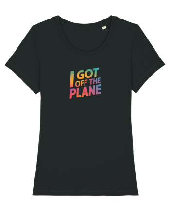 I GOT OFF THE PLANE  Black