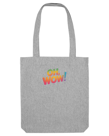 OH, WOW! Heather Grey