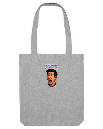 WE WERE ON A BREAK! 2 Heather Grey