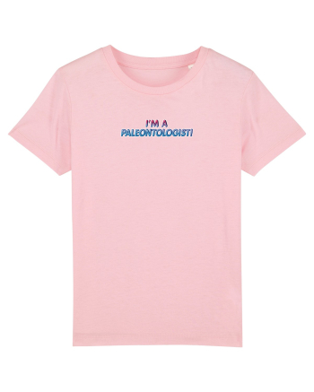 I`M A PALEONTOLOGIST Cotton Pink