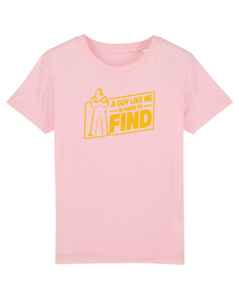 A Guy Like Me Is Hard to Find Cotton Pink