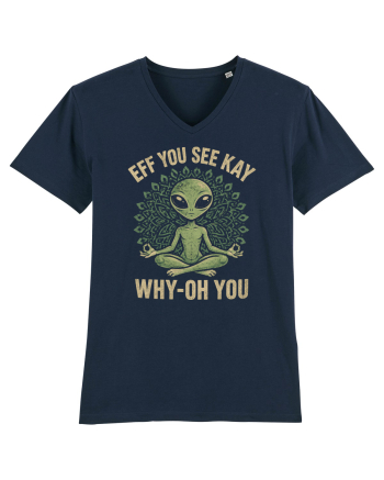 EFF YOU SEE KAY WHY- OH YOU | Alien Meditation French Navy