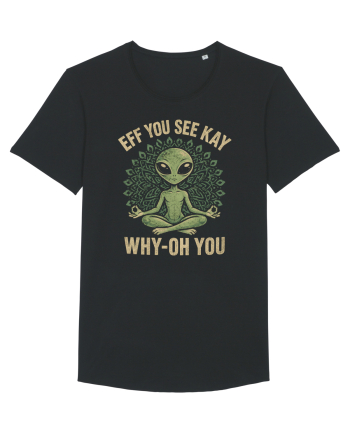 EFF YOU SEE KAY WHY- OH YOU | Alien Meditation Black
