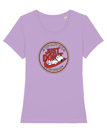 Just Don’t – You Can’t Fall If You Never Try Lavender Dawn