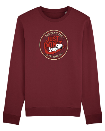 Just Don’t – You Can’t Fall If You Never Try Burgundy