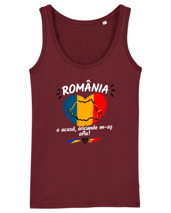 România e acasă oriunde m-aș afla  Burgundy