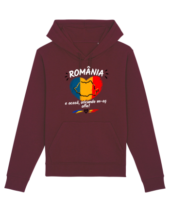 România e acasă oriunde m-aș afla  Burgundy
