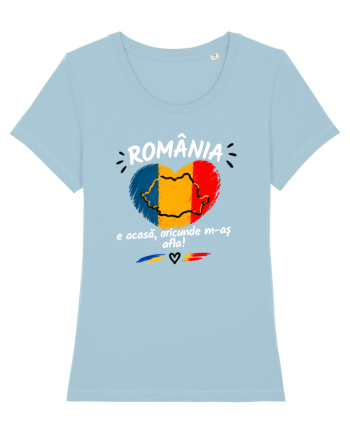 România e acasă oriunde m-aș afla  Sky Blue