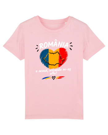 România e acasă oriunde m-aș afla  Cotton Pink