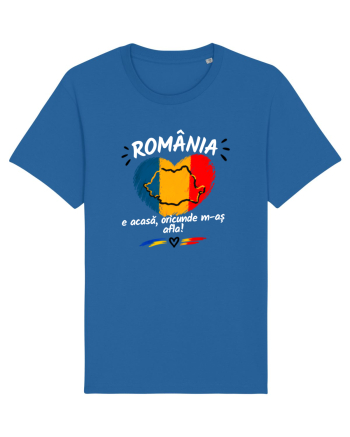România e acasă oriunde m-aș afla  Royal Blue