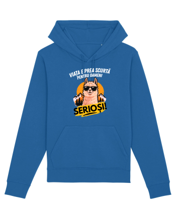 Viața e prea scurta pentru oameni serioși  Royal Blue