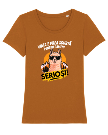 Viața e prea scurta pentru oameni serioși  Roasted Orange