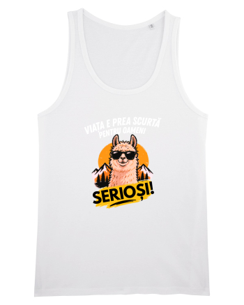 Viața e prea scurta pentru oameni serioși  White