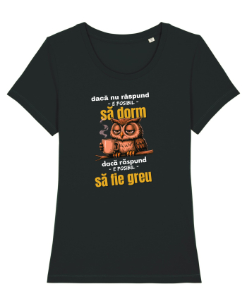 Dacă nu răspund...e posibil.... să dorm... Black