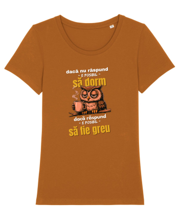 Dacă nu răspund...e posibil.... să dorm... Roasted Orange