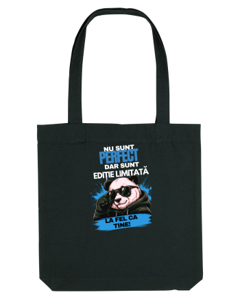 Nu sunt perfect....dar sunt ediție limitată  Black