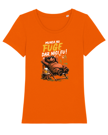 Munca nu fuge...dar nici eu! Bright Orange