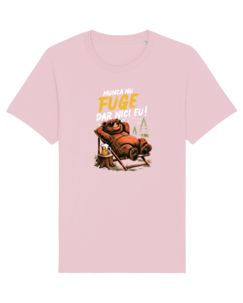 Munca nu fuge...dar nici eu! Cotton Pink