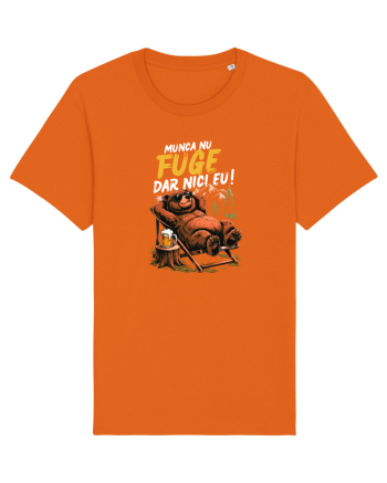 Munca nu fuge...dar nici eu! Bright Orange